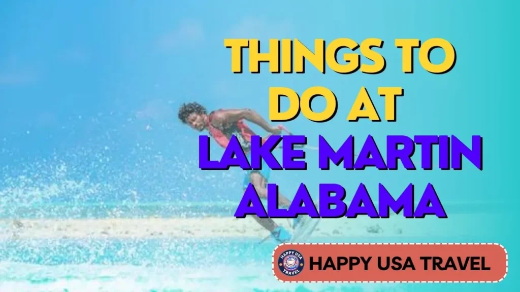 Things to Do at Lake Martin Alabama