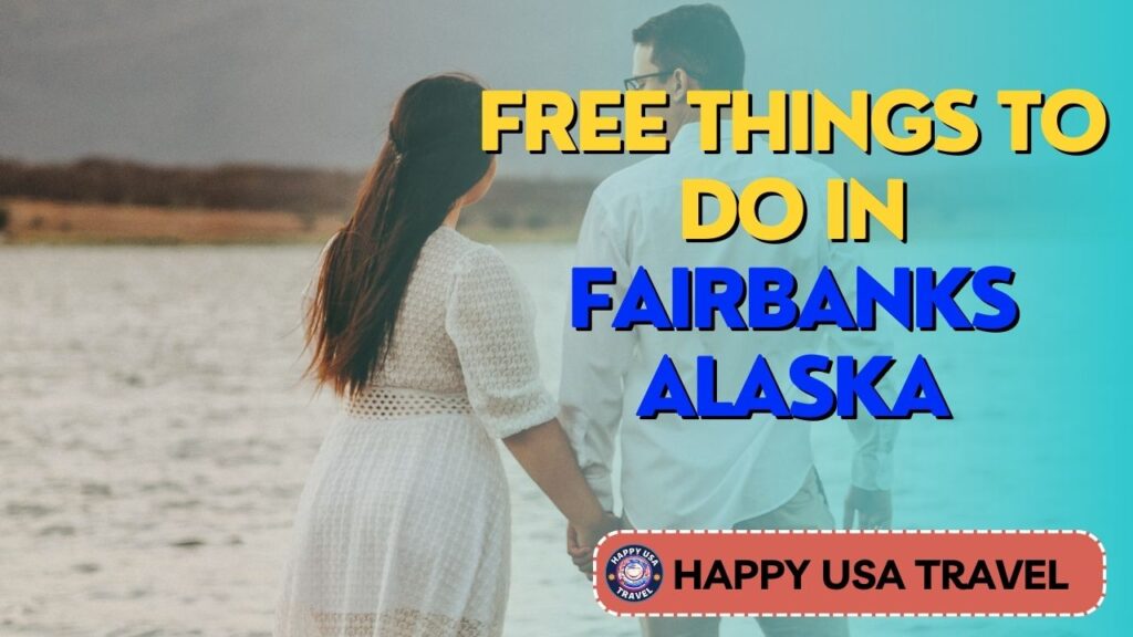 Free Things to Do in Fairbanks Alaska